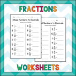 Converting Mixed Numbers To Decimals Worksheets Fractions Practice
