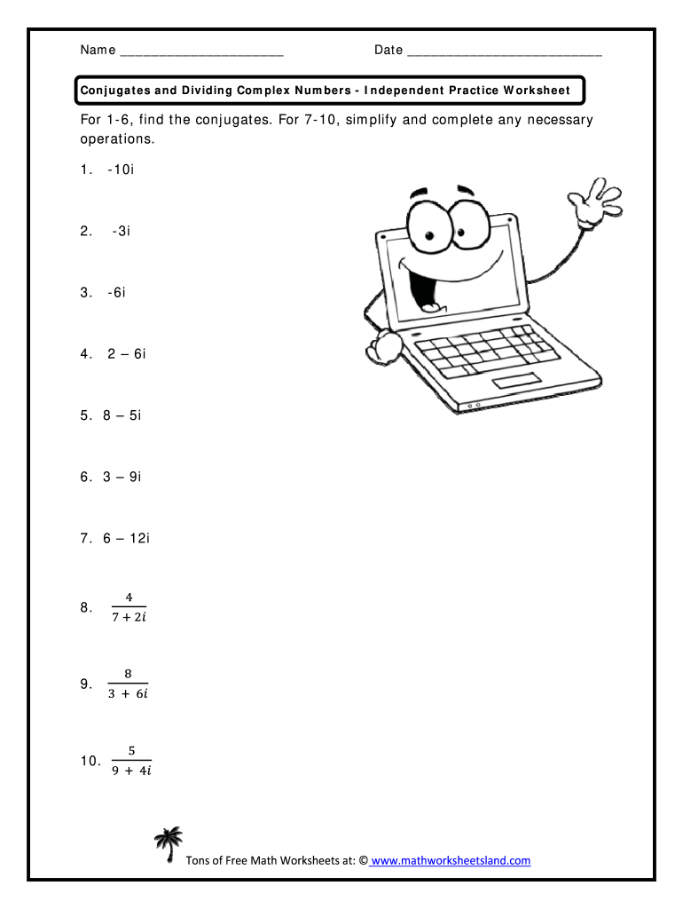 Fillable Online Conjugates And Dividing Complex Numbers 