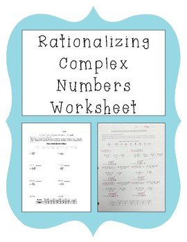 Rationalizing Complex Imaginary Numbers Worksheet By TarahB TPT